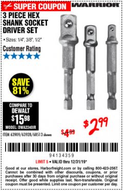 Harbor Freight Coupon WARRIOR 3 PIECE HEX DRILL SOCKET DRIVER SET  Lot No. 63909/63928/42191/68513 Expired: 12/31/19 - $2.99