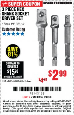 Harbor Freight Coupon WARRIOR 3 PIECE HEX DRILL SOCKET DRIVER SET  Lot No. 63909/63928/42191/68513 Expired: 3/15/20 - $2.99