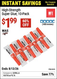 Harbor Freight Coupon HFT HIGH-STRENGTH SUPER GLUE, 10-PACK Lot No. 68345 Expired: 6/13/26 - $1.99