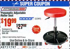 Harbor Freight Coupon MECHANIC'S ROLLER SEAT, PNEUMATIC ADJUSTABLE ROLLER SEAT Lot No. 61653, 3338, 61896, 61160, 63456, 46319 Expired: 8/8/20 - $19.99