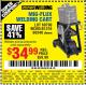 Harbor Freight Coupon CHICAGO ELECTRIC WELDING CART Lot No. 61316/69340/60790 Expired: 8/1/15 - $34.99