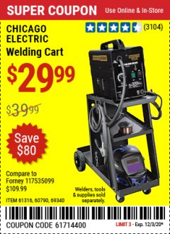 Harbor Freight Coupon CHICAGO ELECTRIC WELDING CART Lot No. 61316/69340/60790 Expired: 12/3/20 - $29.99