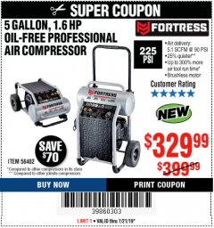 Harbor Freight Coupon FORTRESS 5 GALLON 1.6 HP HIGH PERFORMANCE OIL-FREE AIR COMPRESSOR Lot No. 56402 Expired: 7/21/19 - $329.99