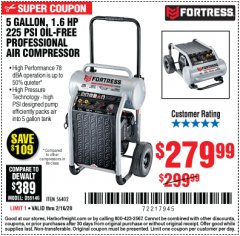Harbor Freight Coupon FORTRESS 5 GALLON 1.6 HP HIGH PERFORMANCE OIL-FREE AIR COMPRESSOR Lot No. 56402 Expired: 2/16/20 - $279.99
