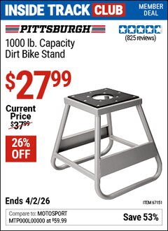Harbor Freight Coupon PITTSBURGH 1000 LB. CAPACITY DIRT BIKE STAND Lot No. 67151 Valid: 12/31/69 - 4/2/26 - $27.99
