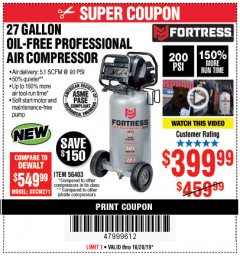 Harbor Freight Coupon FORTRESS 27 GALLON OIL-FREE PROFESSIONAL AIR COMPRESSOR Lot No. 56403 Expired: 10/20/19 - $399.99
