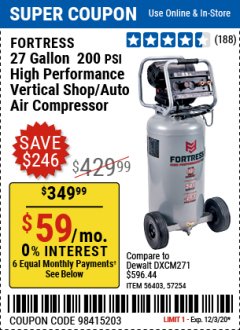 Harbor Freight Coupon FORTRESS 27 GALLON OIL-FREE PROFESSIONAL AIR COMPRESSOR Lot No. 56403 Expired: 12/3/20 - $349.99