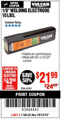 Harbor Freight Coupon VULCAN 1/8 IN. AWS E6011 WELDING ELECTRODE 10.00 LB. Lot No. 63503 Expired: 10/13/19 - $21.99