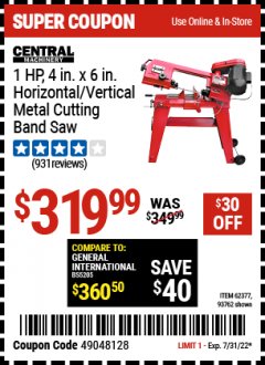 Harbor Freight Coupon 1 HP, 4" X 6" HORIZONTAL/ VERTICAL METAL CUTTING BAND SAW Lot No. 62377, 93762 Expired: 7/31/22 - $319.99