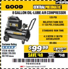 Harbor Freight Coupon 8 GALLON OIL-LUBE AIR COMPRESSOR Lot No. 40400/95386/69667/68740 Expired: 11/12/19 - $99.99