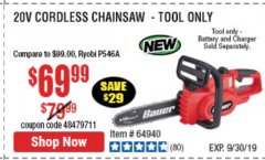 Harbor Freight Coupon BAUER 20V CORDLESS POLE SAW Lot No. 64996 Expired: 9/30/19 - $69.99