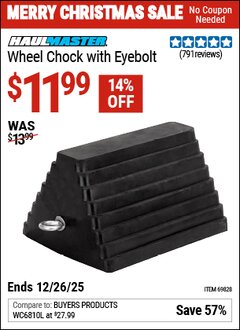 Harbor Freight Coupon HAUL-MASTER RUBBER WHEEL CHOCK WITH EYEBOLT Lot No. 69828 EXPIRES: 12/26/25 - $11.99