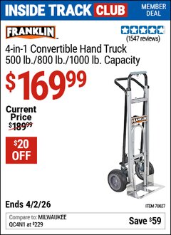 Harbor Freight ITC Coupon FRANKLIN 4-IN-1 CONVERTIBLE HAND TRUCK, 500 LB./800 LB./1000 LB. CAPACITY Lot No. 70027 Valid Thru: 4/2/26 - $169.99