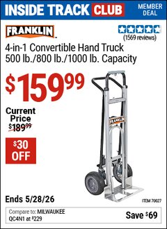 Harbor Freight Coupon FRANKLIN 4-IN-1 CONVERTIBLE HAND TRUCK, 500 LB./800 LB./1000 LB. CAPACITY Lot No. 70027 Valid: 12/31/69 - 5/28/26 - $159.99
