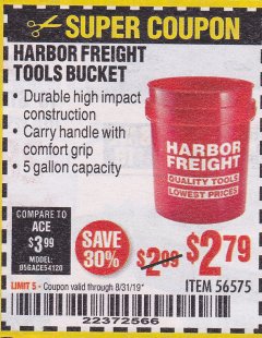 Harbor Freight Coupon HARBOR FREIGHT TOOLS BUCKET Lot No. 56575 Expired: 8/31/19 - $2.79