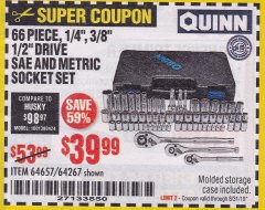 Harbor Freight Coupon 66 PIECE, 1/4", 3/8", 1/2" DRIVE SAE AND METRIC SOCKET SET Lot No. 64657,64267 Expired: 8/31/19 - $39.99