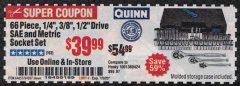 Harbor Freight Coupon QUINN 1/4 IN., 3/8 IN., AND 1/2 IN. DRIVE SAE AND METRIC HI-VIS SOCKET SET, 66-PIECE Lot No. 64267 Expired: 7/5/20 - $39.99