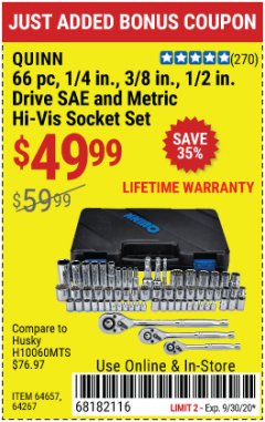 Harbor Freight Coupon QUINN 1/4 IN., 3/8 IN., AND 1/2 IN. DRIVE SAE AND METRIC HI-VIS SOCKET SET, 66-PIECE Lot No. 64267 Expired: 9/30/20 - $49.99