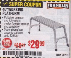 Harbor Freight Coupon FRANKLIN 40 IN. LIGHTWEIGHT ALUMINUM WORK PLATFORM Lot No. 56203 Expired: 8/31/19 - $29.99