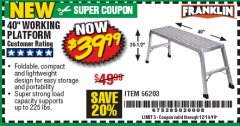 Harbor Freight Coupon 40" WORKING PLATFORM Lot No. 56203 Expired: 12/14/19 - $39.99
