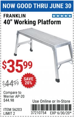 Harbor Freight Coupon FRANKLIN 40 IN. LIGHTWEIGHT ALUMINUM WORK PLATFORM Lot No. 56203 Expired: 6/30/20 - $35.99