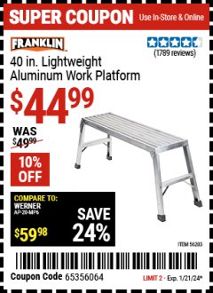 Harbor Freight Coupon FRANKLIN 40 IN. LIGHTWEIGHT ALUMINUM WORK PLATFORM Lot No. 56203 Expired: 1/21/24 - $44.99