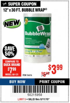 Harbor Freight Coupon DUCK BRAND 12 IN. X 30 FT. BUBBLE WRAP Lot No. 56616 Expired: 8/11/19 - $3.99