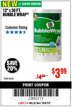 Harbor Freight Coupon DUCK BRAND 12 IN. X 30 FT. BUBBLE WRAP Lot No. 56616 Expired: 10/6/19 - $3.99