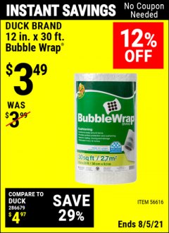 Harbor Freight Coupon DUCK BRAND 12 IN. X 30 FT. BUBBLE WRAP Lot No. 56616 Expired: 8/5/21 - $3.49