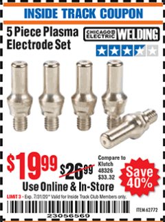 Harbor Freight ITC Coupon 5 PIECE PLASMA ELECTRODE SET Lot No. 62772 Expired: 7/31/20 - $19.99