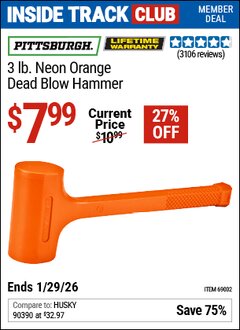 Harbor Freight ITC Coupon PITTSBURGH 3 LB. NEON ORANGE DEAD BLOW HAMMER Lot No. 69002 Valid Thru: 1/29/26 - $7.99