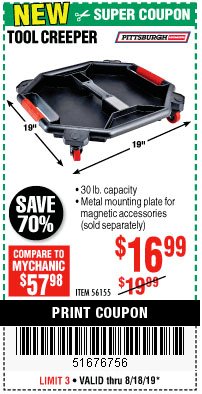 Harbor Freight Coupon PITTSBURGH TOOL CREEPER Lot No. 56155 Expired: 8/18/19 - $16.99
