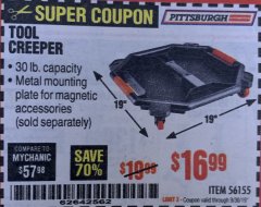 Harbor Freight Coupon PITTSBURGH TOOL CREEPER Lot No. 56155 Expired: 9/30/19 - $16.99