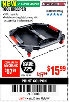 Harbor Freight Coupon PITTSBURGH TOOL CREEPER Lot No. 56155 Expired: 10/6/19 - $15.99