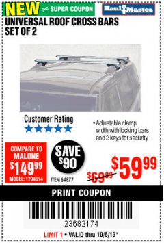 Harbor Freight Coupon HAUL-MASTER UNIVERSAL ROOF CROSS BARS, SET OF 2 Lot No. 64877 Expired: 10/6/19 - $59.99