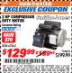 Harbor Freight ITC Coupon 2 HP COMPRESSOR DUTY MOTOR Lot No. 67842 Expired: 7/31/17 - $129.99