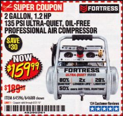 Harbor Freight Coupon FORTRESS 2 GALLON, 1.2 HP, 135 PSI ULTRA-QUIET, OIL-FREE PROFESSIONAL AIR COMPRESSOR Lot No. 64688/64596 Expired: 8/31/19 - $159.99