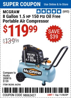 Harbor Freight Coupon MCGRAW 8 GALLON OIL-FREE AIR COMPRESSOR Lot No. 56269/64294 Expired: 11/30/20 - $119.99