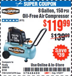 Harbor Freight Coupon MCGRAW 8 GALLON OIL-FREE AIR COMPRESSOR Lot No. 56269/64294 Expired: 1/15/21 - $119.99
