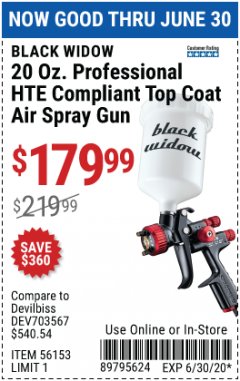 Harbor Freight Coupon BLACK WIDOW PROFESSIONAL HTE COMPLIANT SPRAY GUN Lot No. 56153 Expired: 6/30/20 - $179.99