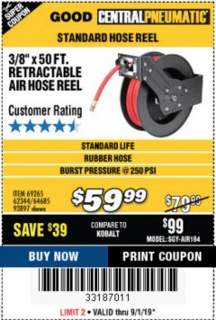 Harbor Freight Coupon CENTRAL PNEUMATIC 3/8 IN. X 50 FT. RETRACTABLE HOSE REEL Lot No. 93897/64685 Expired: 9/1/19 - $59.99