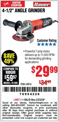 Harbor Freight Coupon BAUER 7 AMP, 4-1/2 IN. SLIDE-SWITCH ANGLE GRINDER Lot No. 64856 Expired: 2/23/20 - $29.99