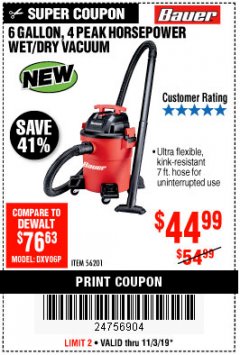 Harbor Freight Coupon BAUER 6 GALLON WET DRY VACUUM Lot No. 56201 Expired: 11/3/19 - $44.99