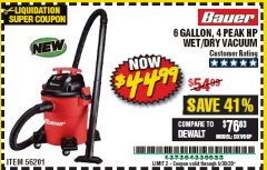 Harbor Freight Coupon BAUER 6 GALLON WET DRY VACUUM Lot No. 56201 Expired: 6/30/20 - $44.99