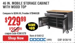 Harbor Freight Coupon 46 IN. MOBILE STORAGE CABINET WITH WOOD TOP Lot No. 64012 Expired: 9/30/19 - $229.99