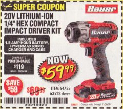 Harbor Freight Coupon 20 VOLT LITHIUM CORDLESS 1/4" HEX COMPACT IMPACT DRIVER KIT Lot No. 64755/63528 Expired: 11/30/19 - $59.99