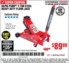 Harbor Freight Coupon RAPID PUMP 3 TON STEEL HEAVY DUTY FLOOR JACK Lot No. 64260/64261/64265/64875 Expired: 2/23/20 - $89.99