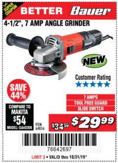 Harbor Freight Coupon BAUER 4-1/2" 7 AMP ANGLE GRINDER Lot No. 64856 Expired: 10/31/19 - $29.99