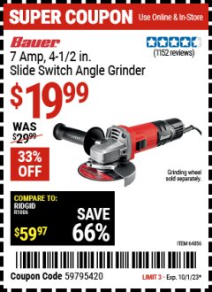 Harbor Freight Coupon BAUER 4-1/2" 7 AMP ANGLE GRINDER Lot No. 64856 Expired: 10/1/23 - $19.99