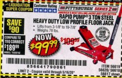 Harbor Freight Coupon RAPID PUMP 3 TON STEEL HEAVY DUTY LOW PROFILE FLOOR JACK Lot No. 56618/56619/56620/56617 Expired: 6/30/20 - $99.99